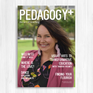 Pedagogy+ Magazine ISSUE 19 - DECEMBER 2024